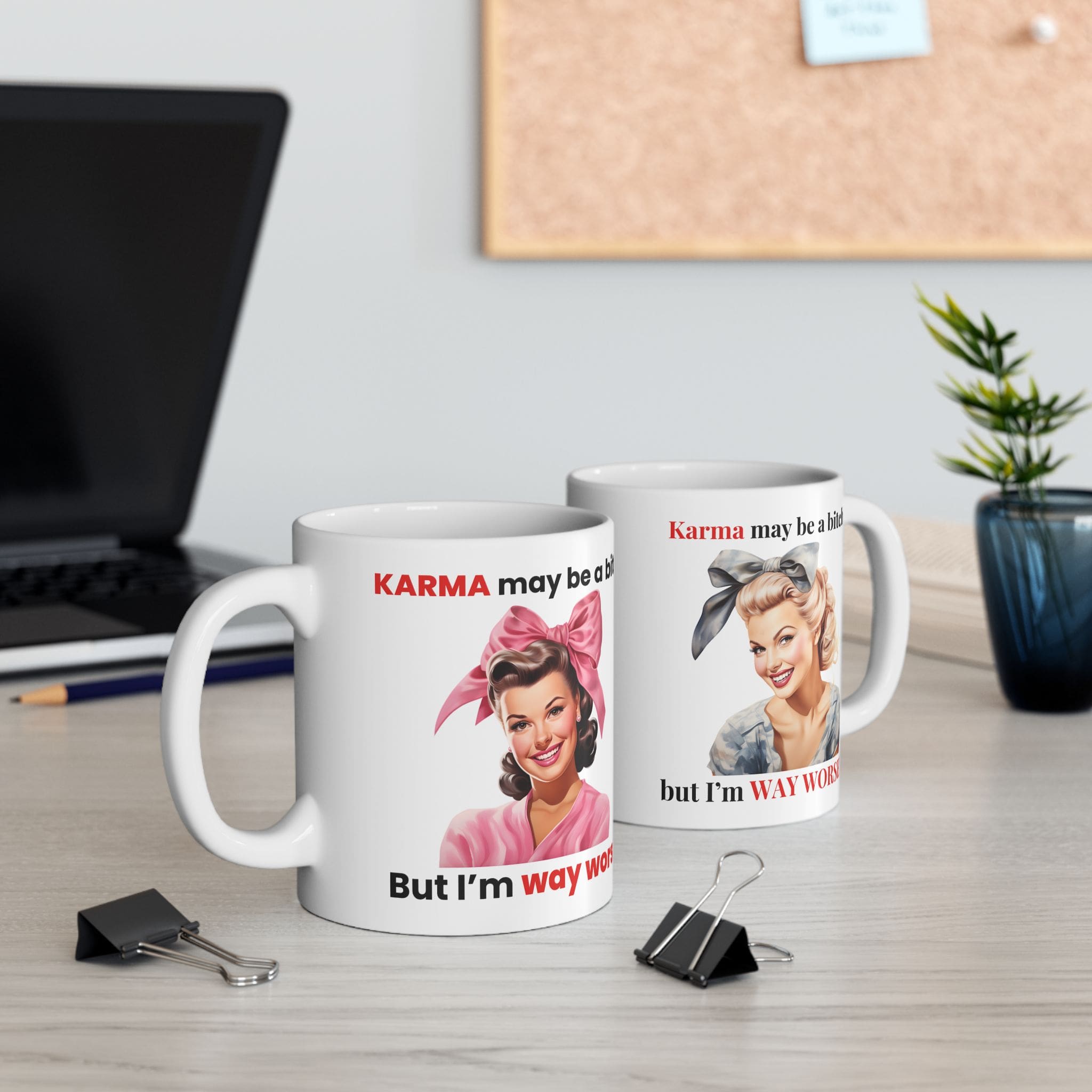 Karma May Be A Bitch But Iâm Way Worse Mug v1 - Caffeinated Council - Image 6