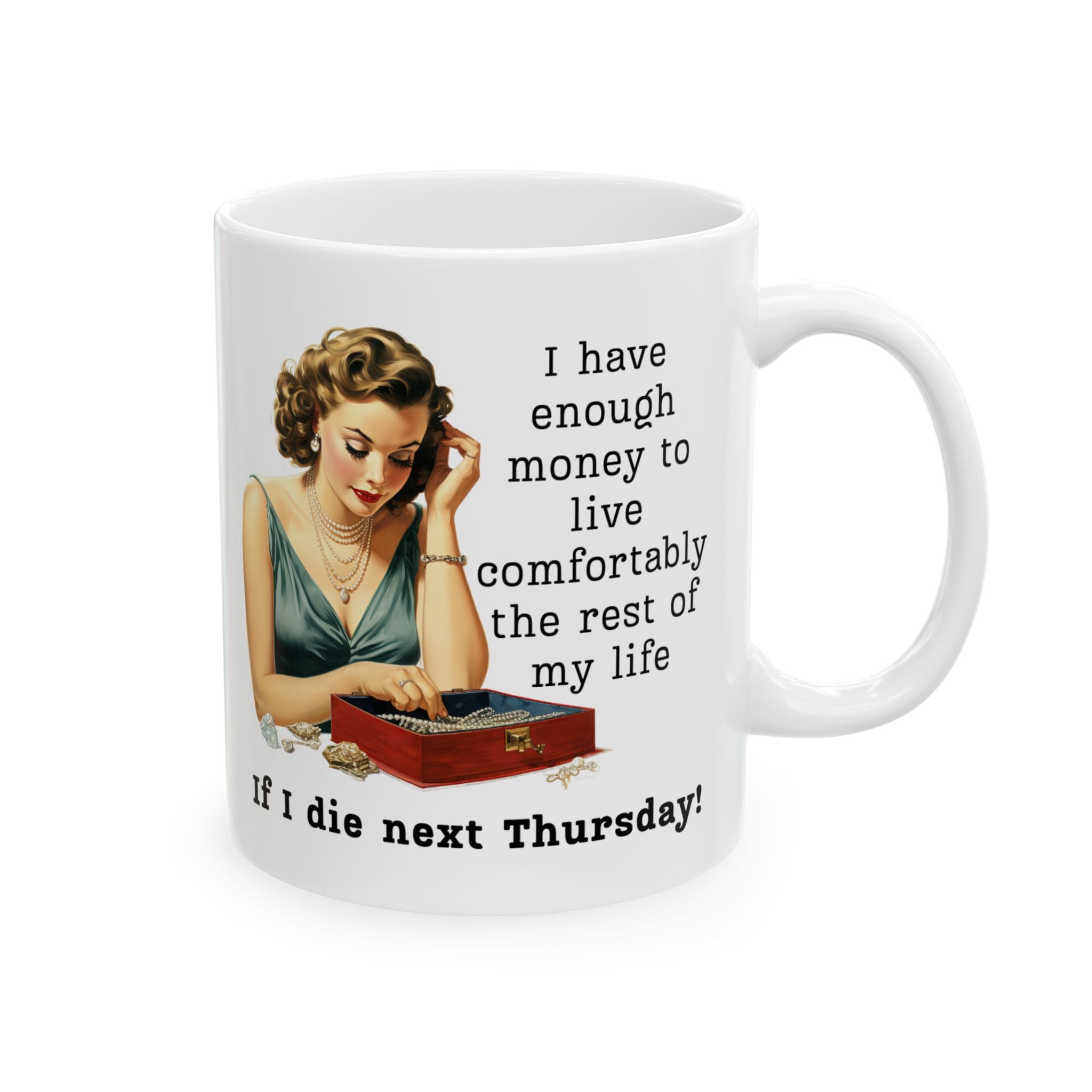 I Have Enough Money To Live Mug v4 - Caffeinated Council - Image 5
