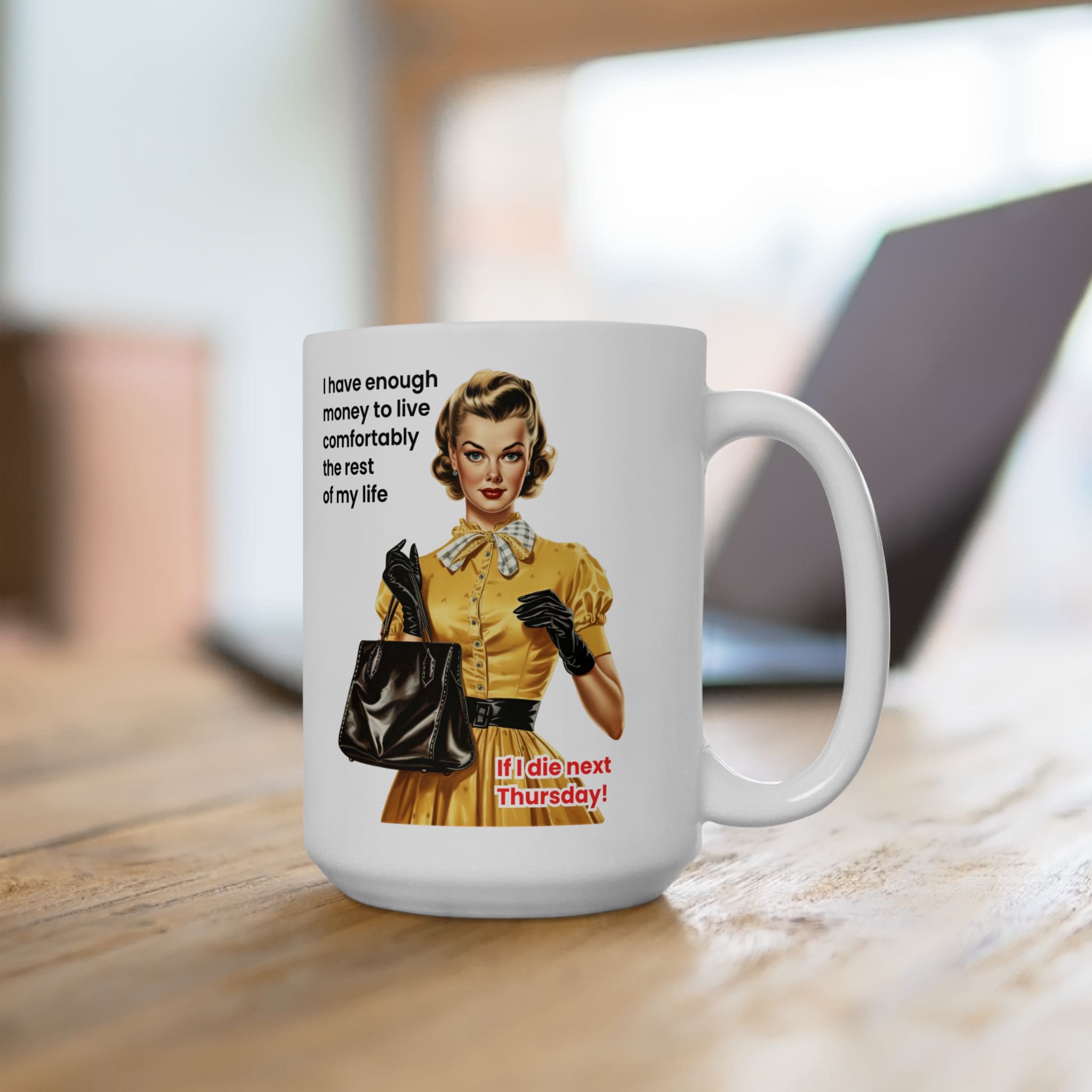 I Have Enough Money To Live Mug v3 - Caffeinated Council - Image 9