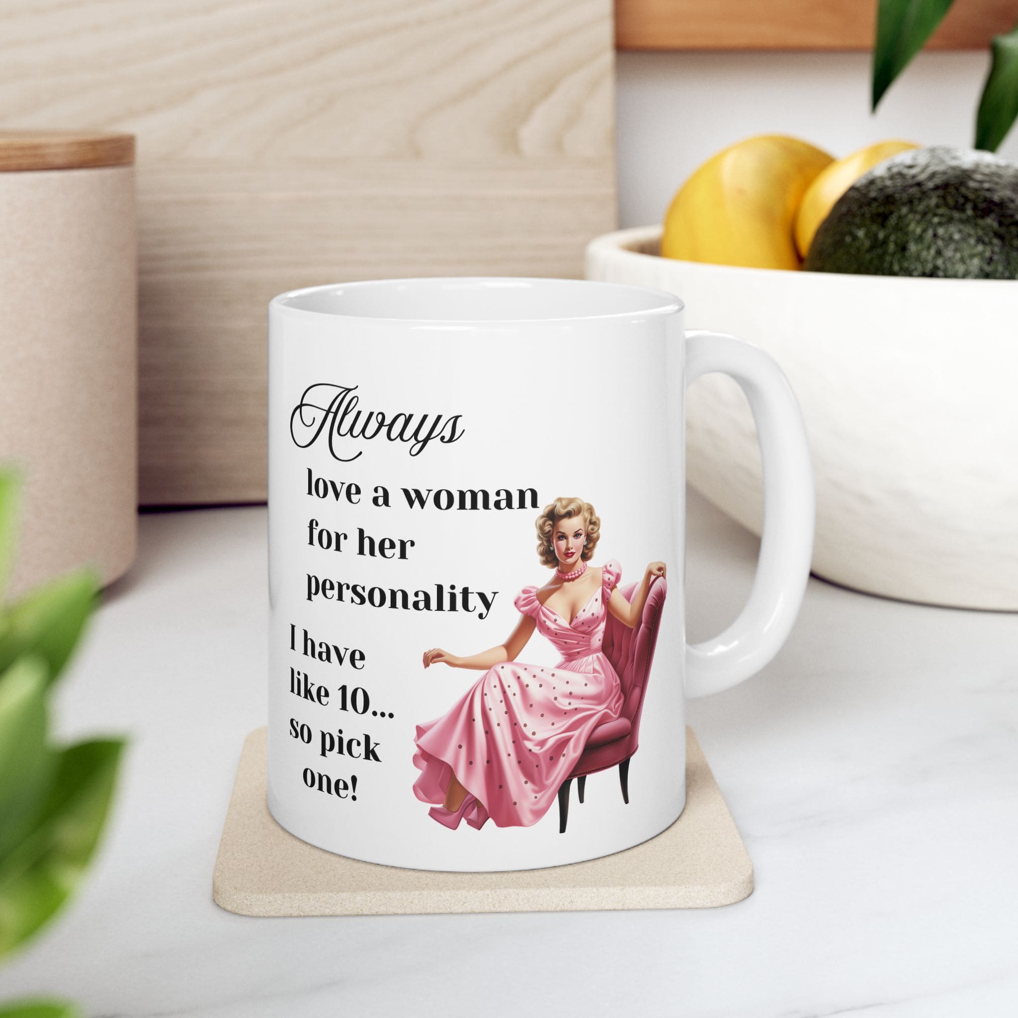 Always Love a Woman for Her Personality Mug v1 - Glamour Giggles - Image 2