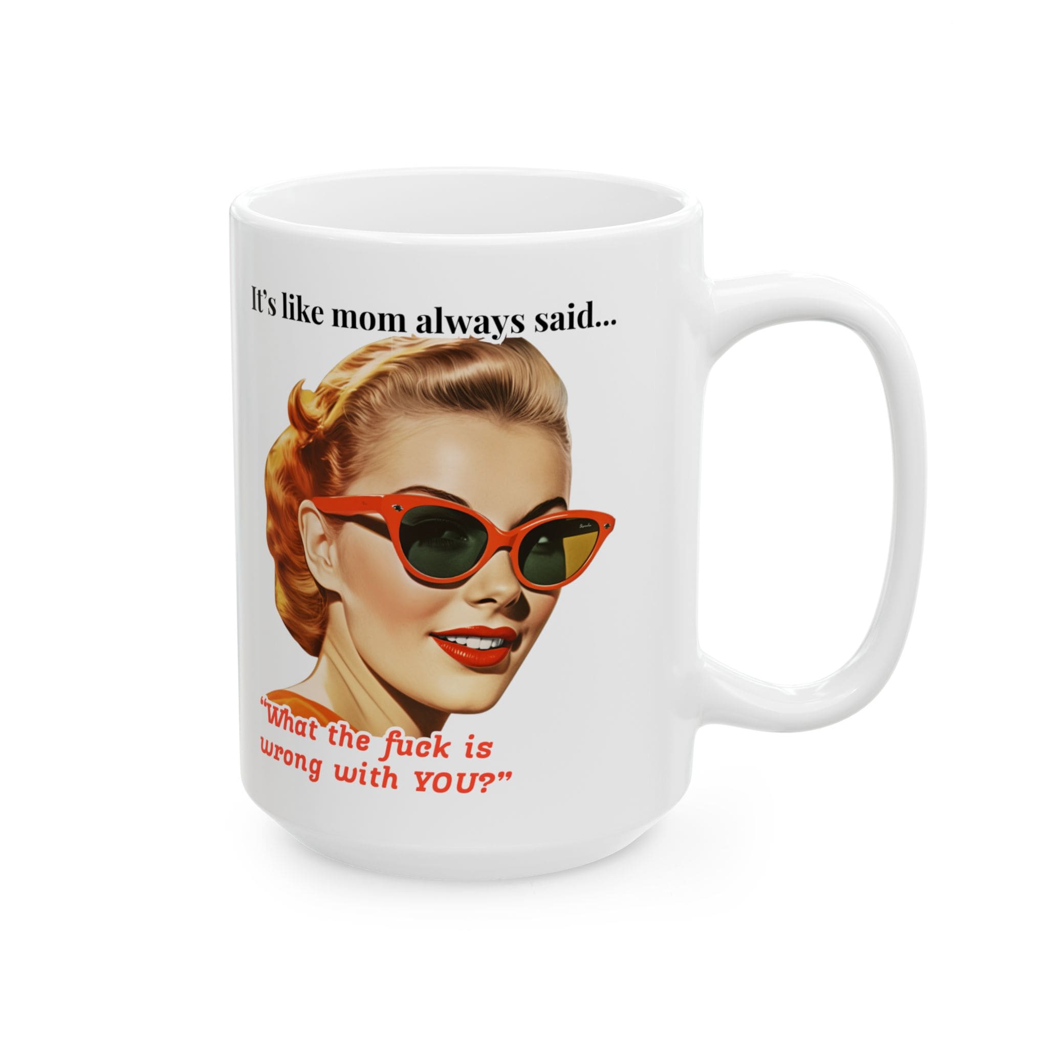 Itâs Like Mom Always Said Mug v2 - Caffeinated Council - Image 9