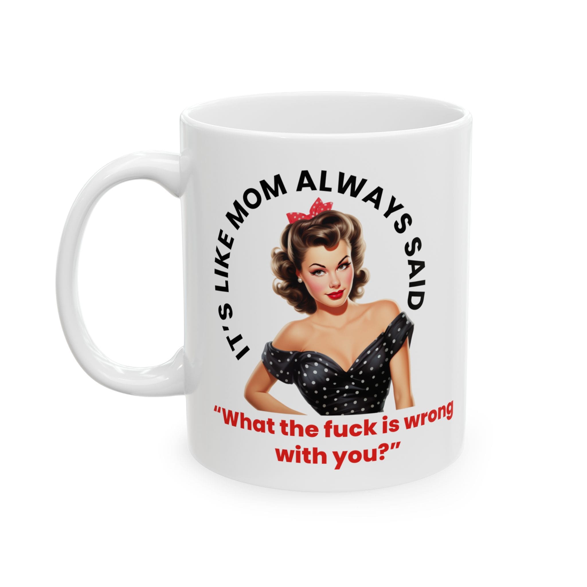 Itâs Like Mom Always Said Mug v2 - Caffeinated Council - Image 4