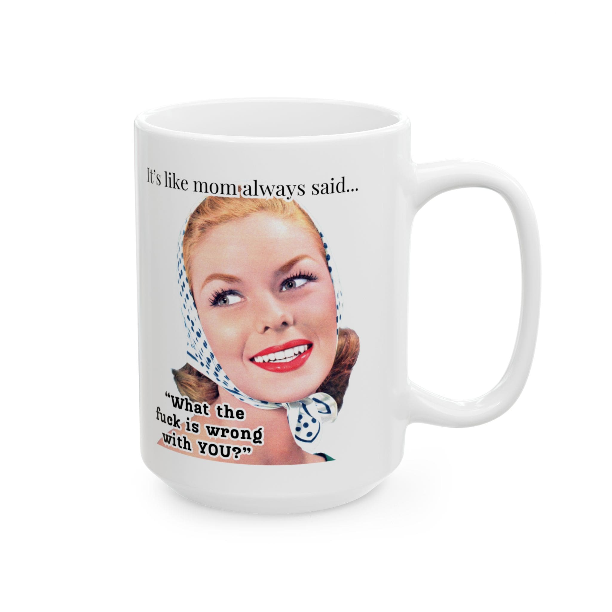 Itâs Like Mom Always Said Mug v4 - Caffeinated Council - Image 8