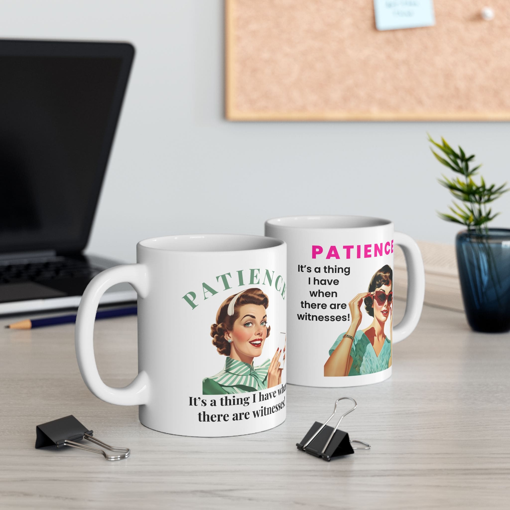 Patience Itâs A Thing I Have When There Are Witnesses Mug v1 - Caffeinated Council - Image 6