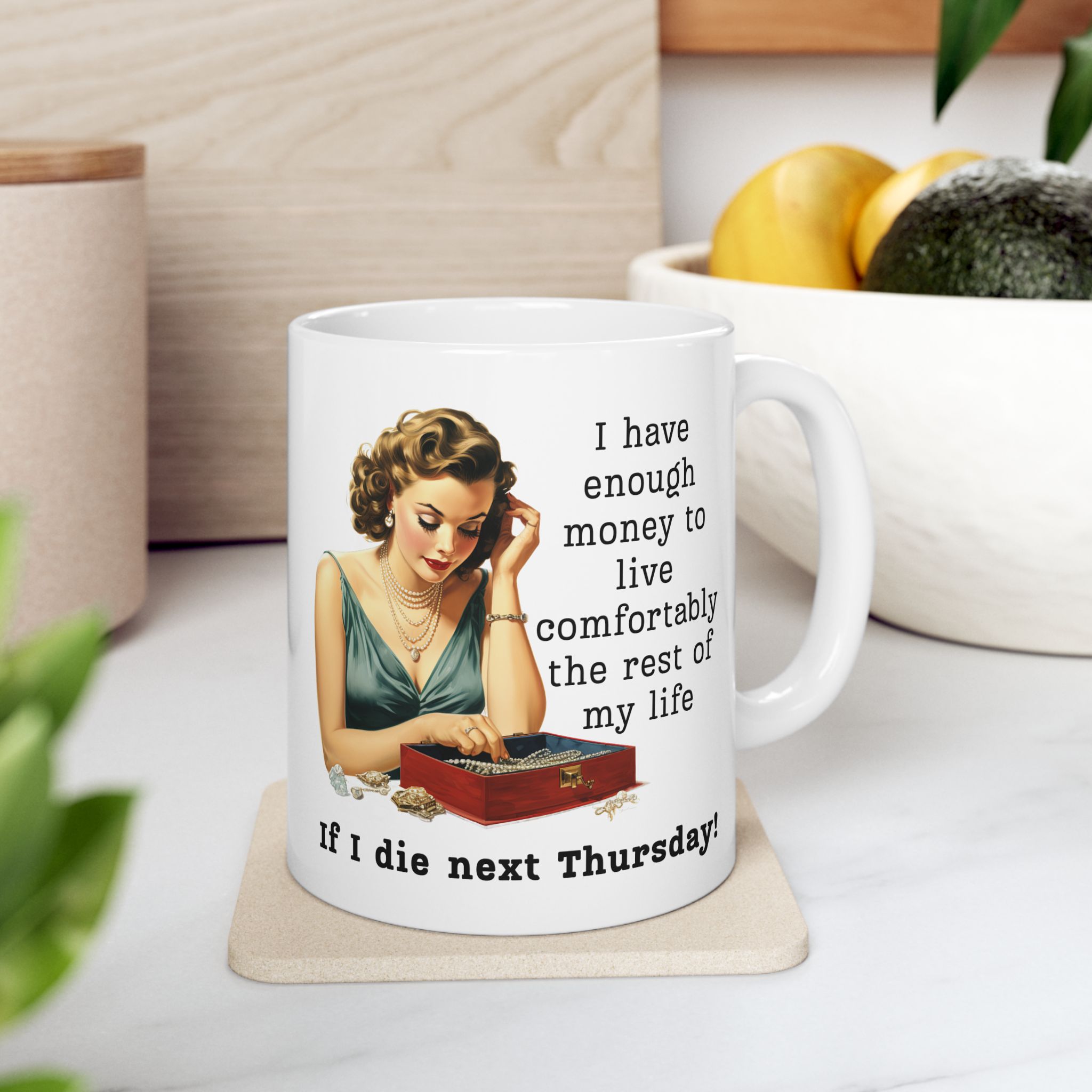 I Have Enough Money To Live Mug v4 - Caffeinated Council - Image 2