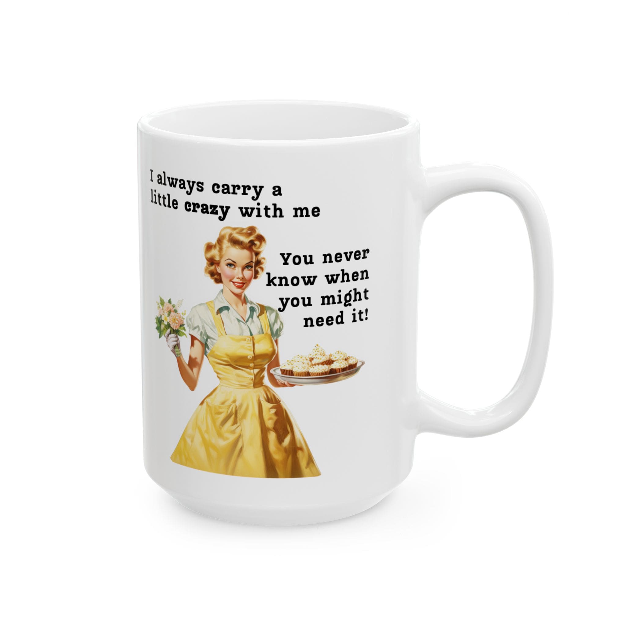 I Always Carry a Little Crazy With Me Mug v1 - Glamour Giggles - Image 8