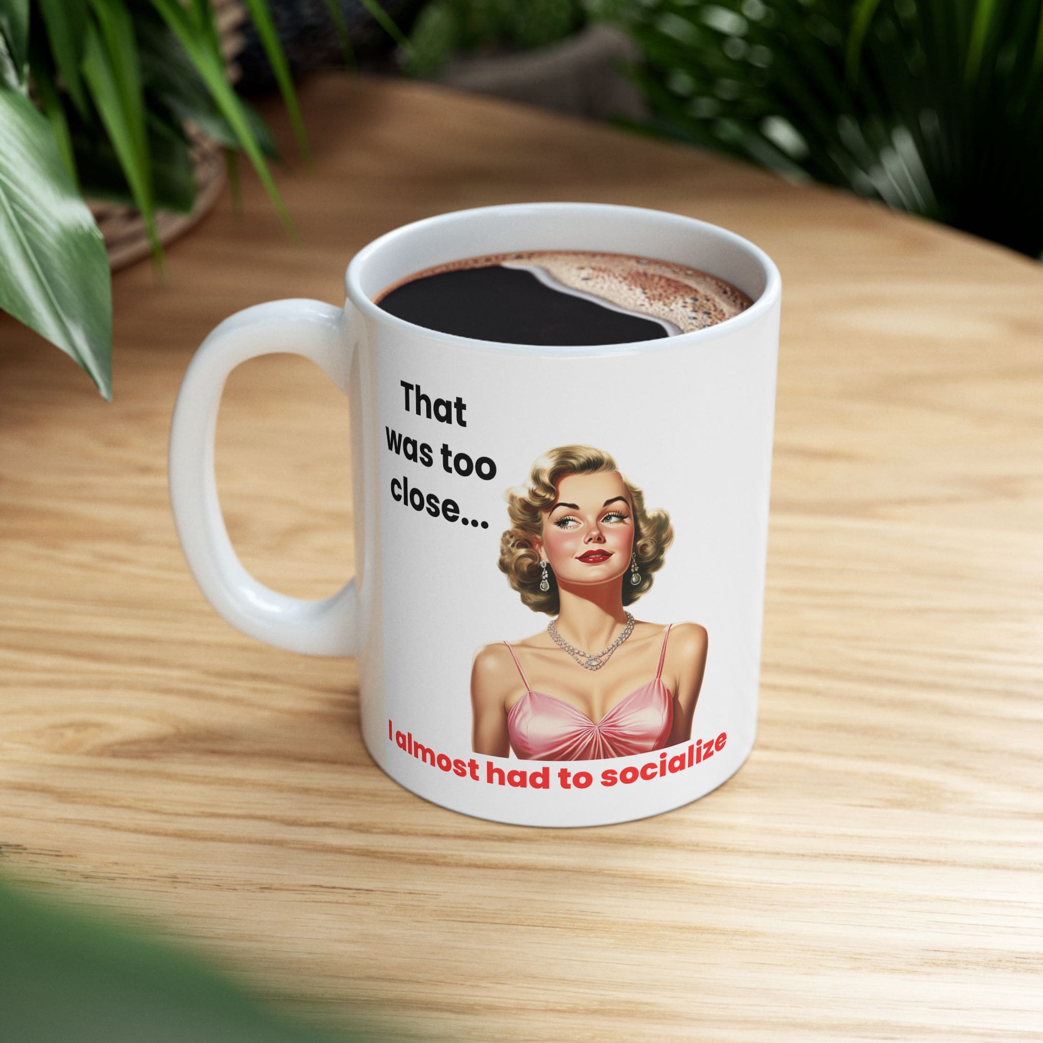 I Almost Had To Socialize Mug v4 - Internal Dialogue - Image 3
