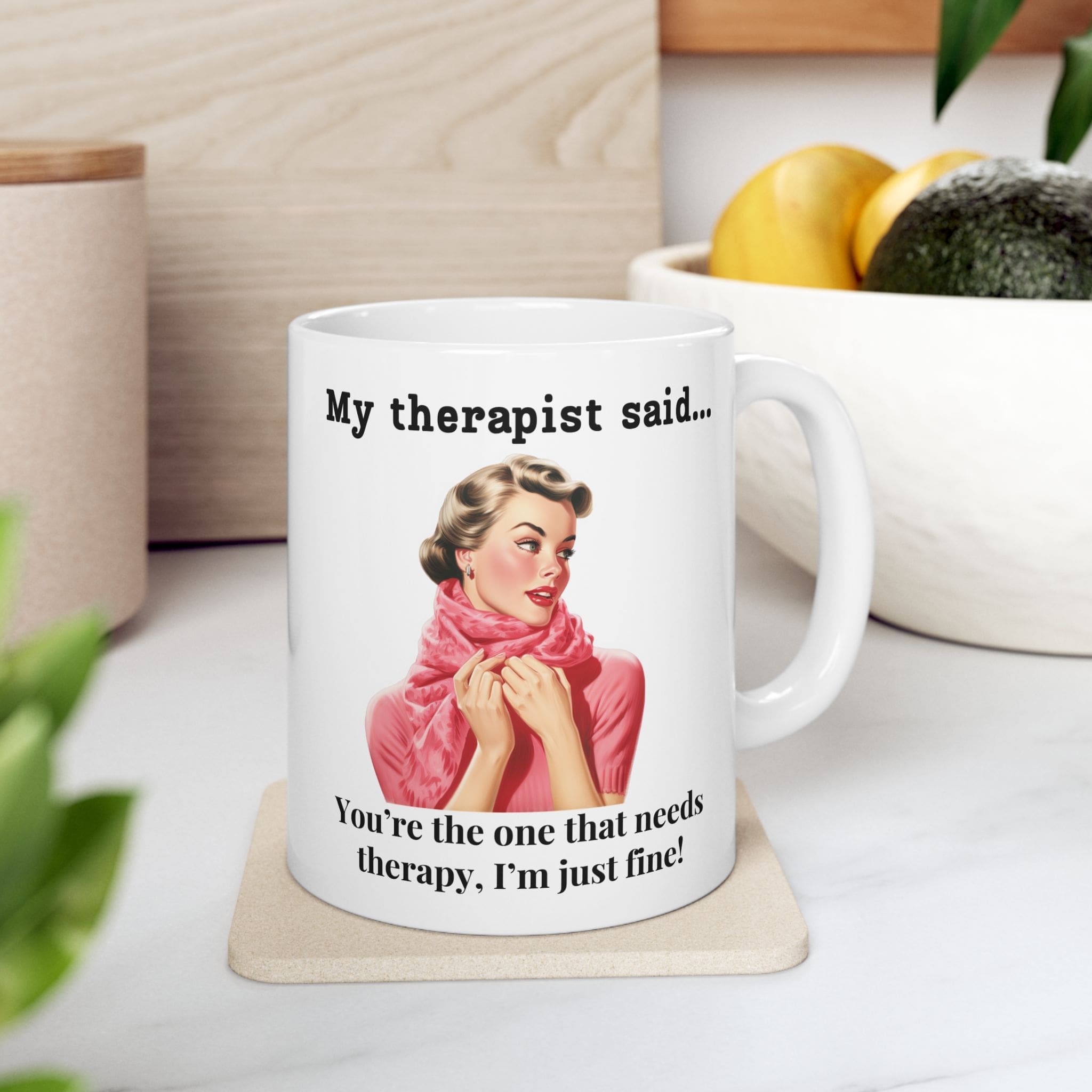 You're the One That Needs Therapy Mug v3 - Caffeinated Council - Image 2