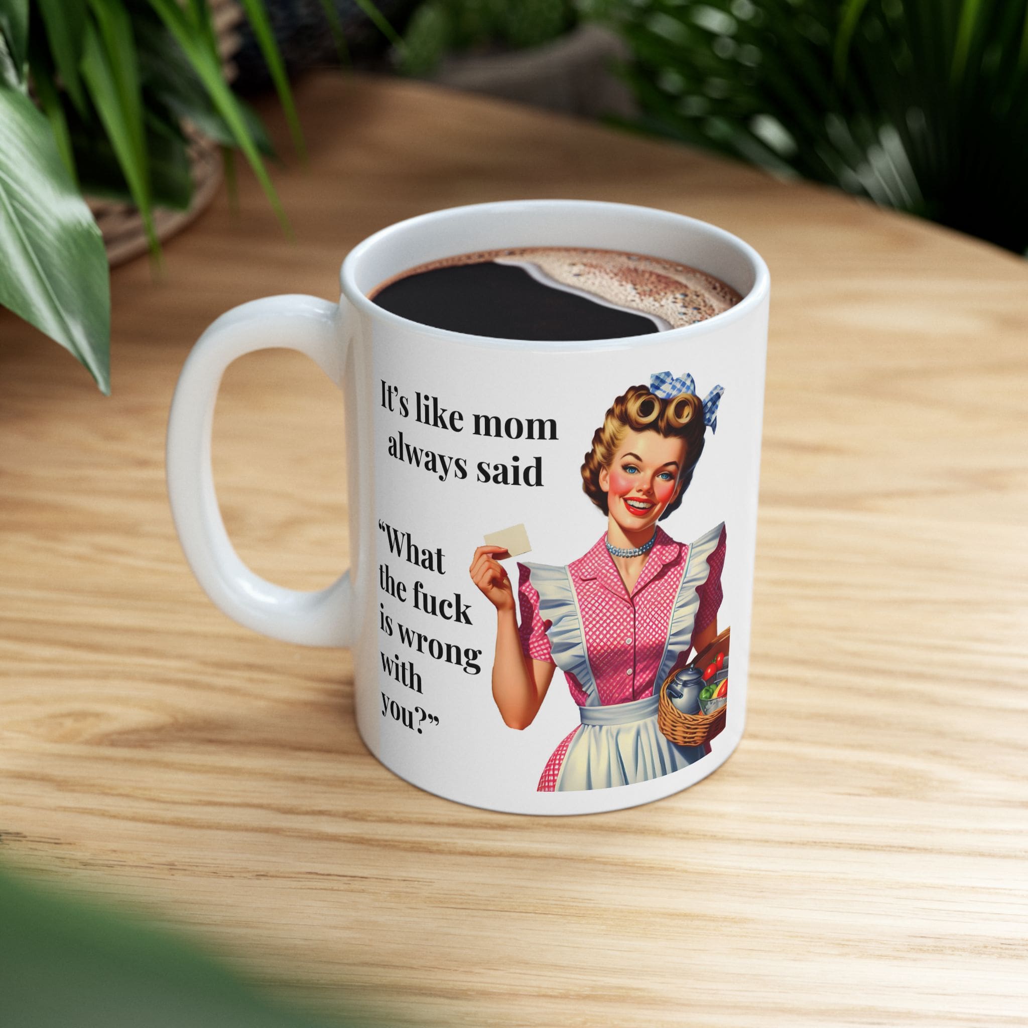 Itâs Like Mom Always Said Mug v3 - Caffeinated Council - Image 3