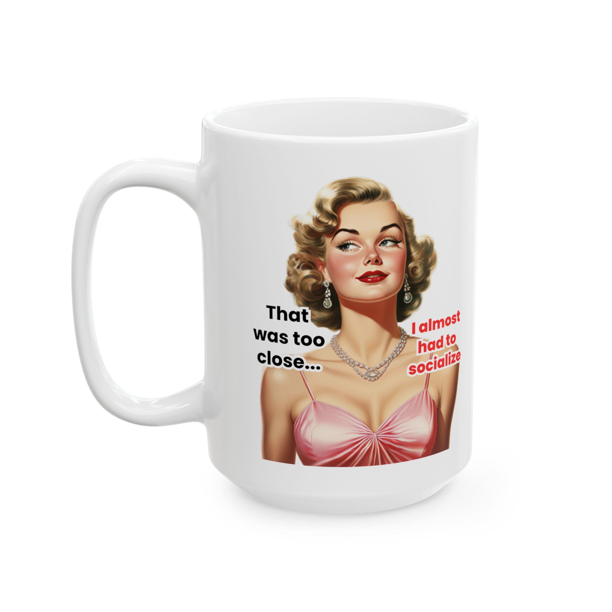 I Almost Had To Socialize Mug v4 - Internal Dialogue - Image 7