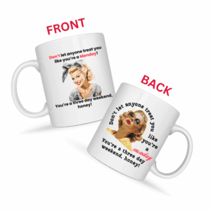 You’re a Three Day Weekend Honey Mug v1 - Glamour Giggles