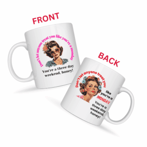 You’re a Three Day Weekend Honey Mug v3 - Glamour Giggles