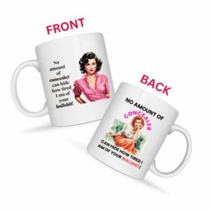 No Amount of Concealer Can Hide Mug v1 - Glamour Giggles