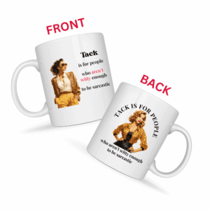 Tack Is For People Who Aren't Witty Enough Mug v2 - Caffeinated Council