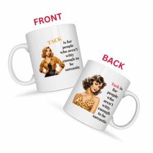 Tack Is For People Who Aren't Witty Enough Mug v4 - Caffeinated Council