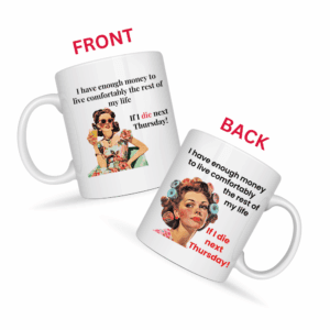 I Have Enough Money To Live Mug v1 - Caffeinated Council