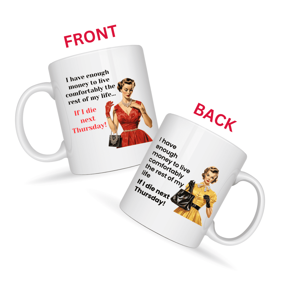 I Have Enough Money To Live Mug v3 - Caffeinated Council