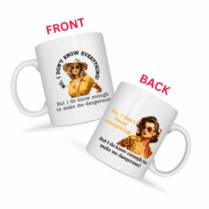 No I Don't Know Everything Mug v2 - Caffeinated Council