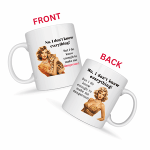 No I Don't Know Everything Mug v4 - Caffeinated Council