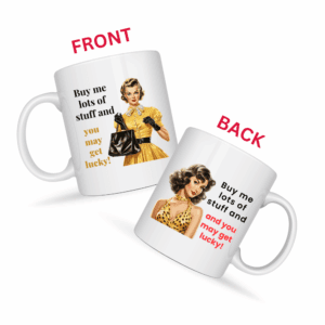 Buy Me Lots Of Stuff Mug v2 - Snark & Sanity