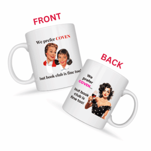 We Prefer Coven But Bookclub Is Fine Too Mug v1 - Snark & Sanity