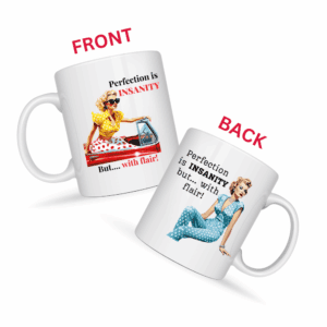 Perfection Is Insanity Mug v1 - Snark & Sanity
