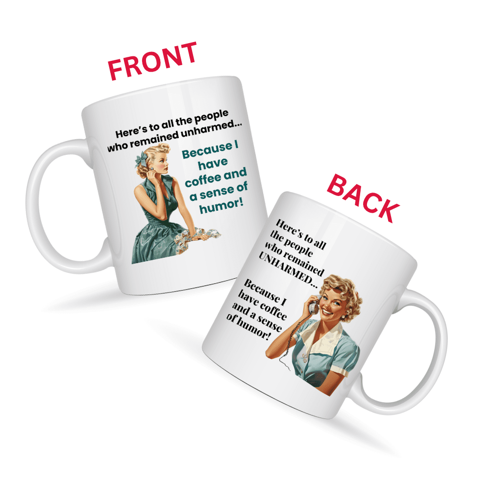 Coffee And Sense of Humor Mug v1 - Cup of Clarity