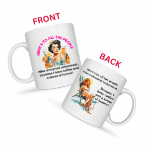 Coffee And Sense of Humor Mug v2 - Cup of Clarity