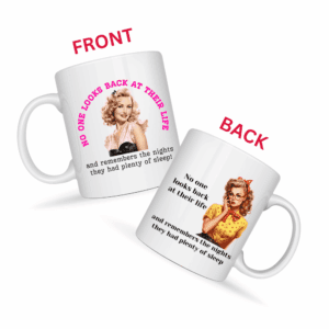 No One Looks Back at Their Life Mug v3 - Cup of Clarity
