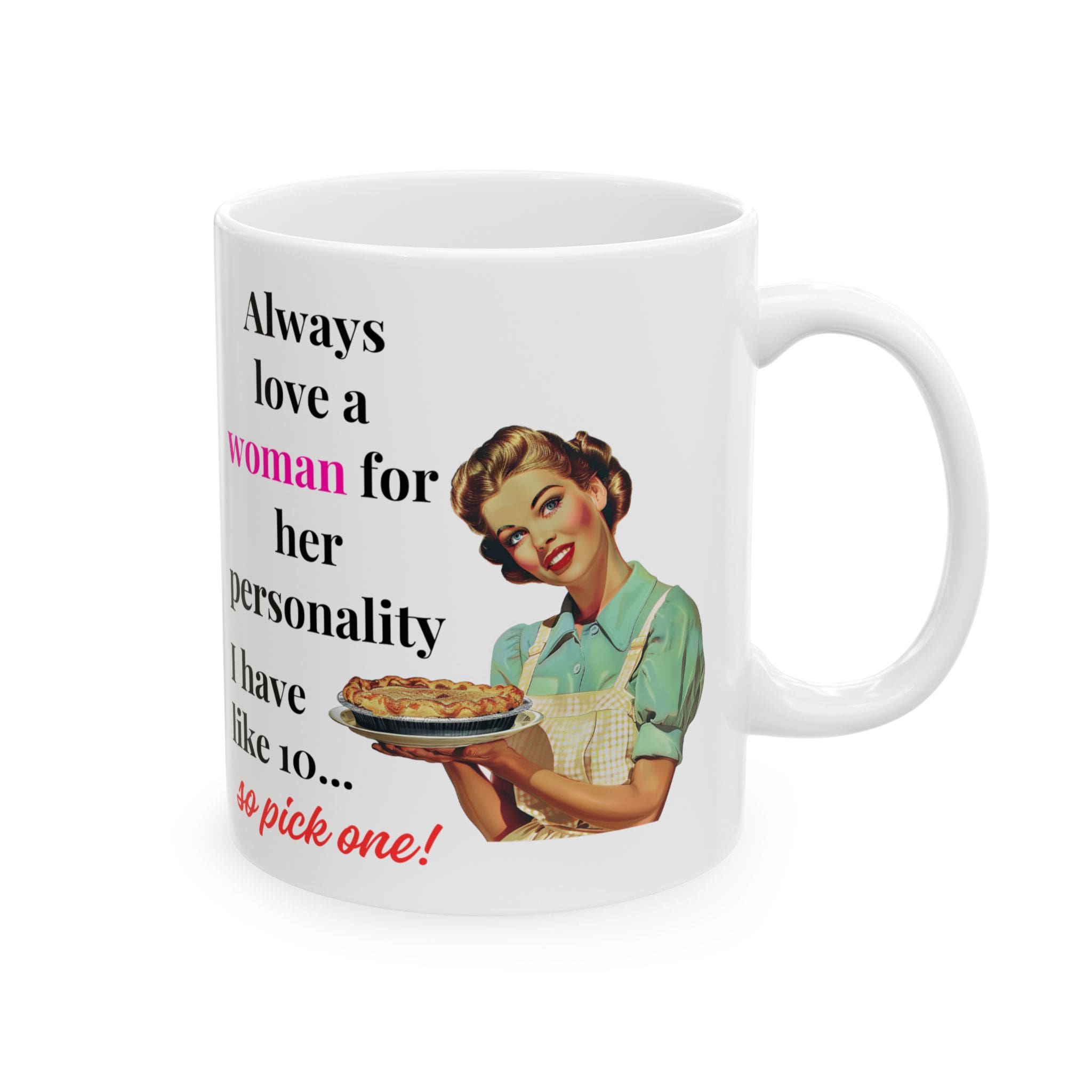Always Love a Woman for Her Personality Mug v2 - Glamour Giggles - Image 5