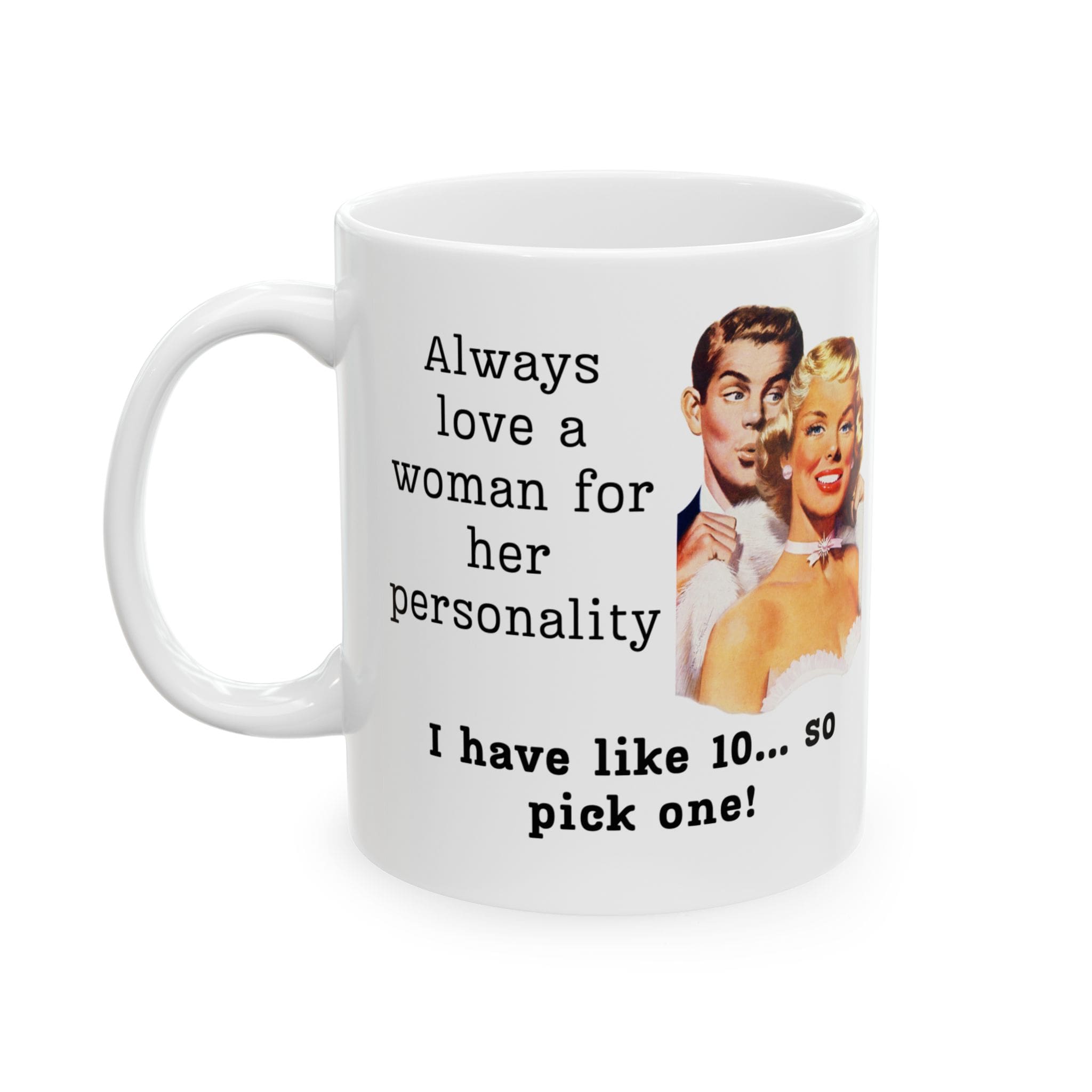 Always Love a Woman for Her Personality Mug v2 - Glamour Giggles - Image 4