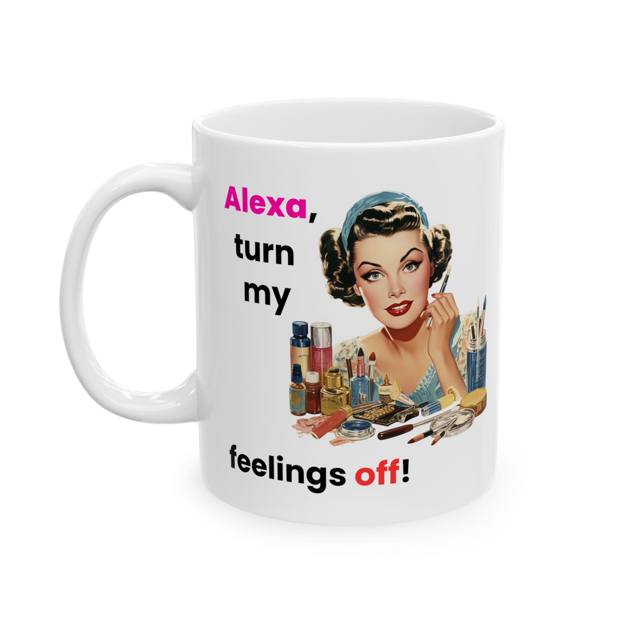 Alexa Turn My Feelings Off Mug v2 - Internal Dialogue - Image 4