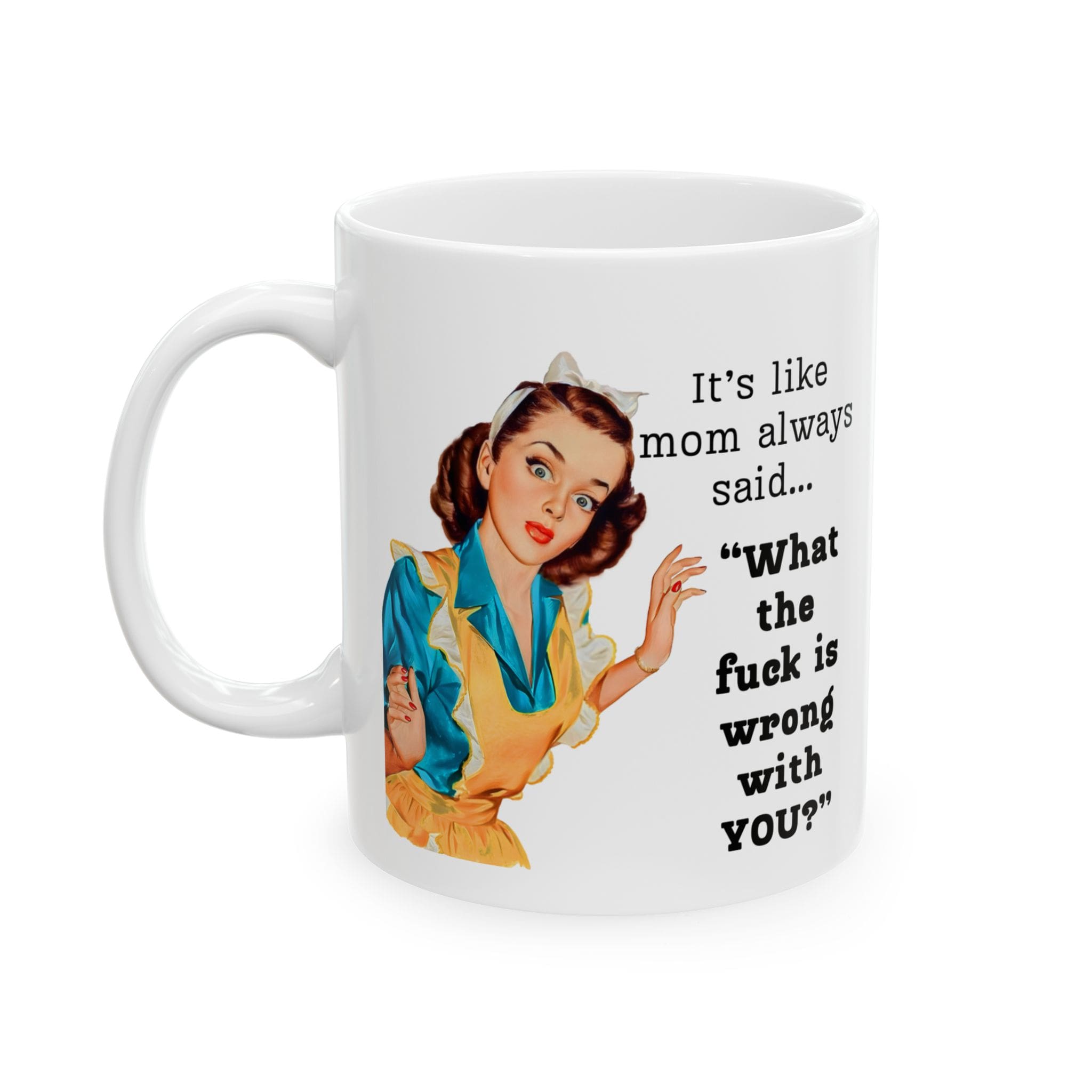 Itâs Like Mom Always Said Mug v4 - Caffeinated Council - Image 4