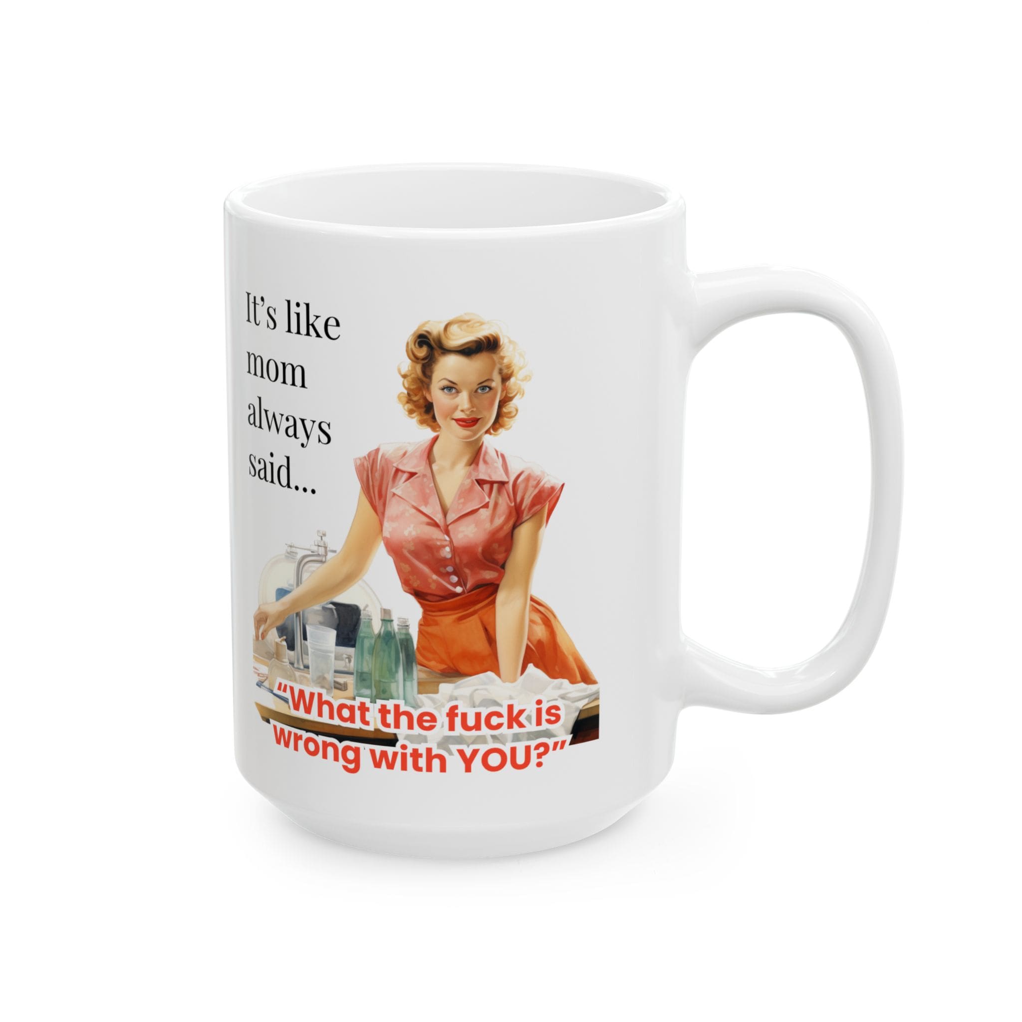 Itâs Like Mom Always Said Mug v1 - Caffeinated Council - Image 8