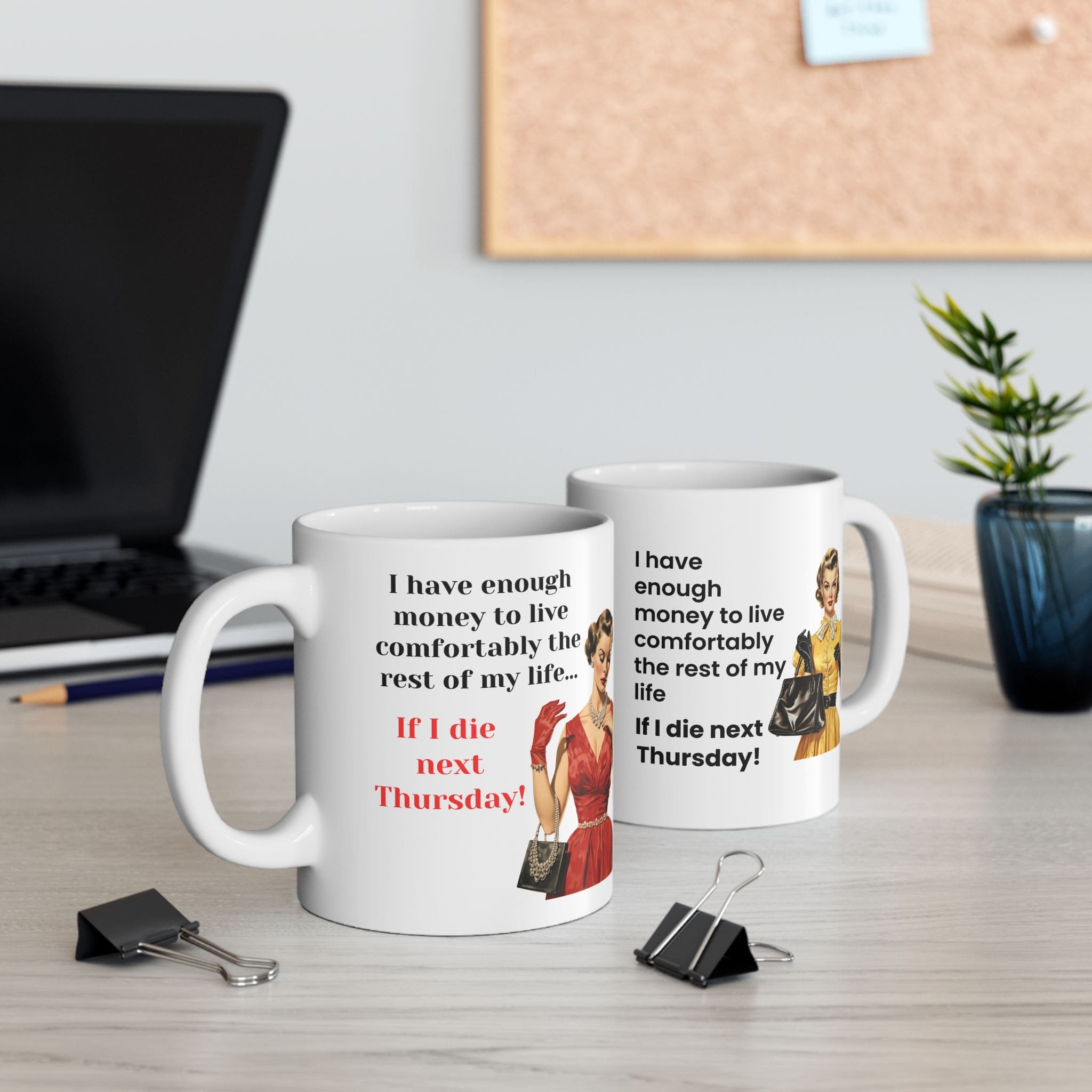 I Have Enough Money To Live Mug v3 - Caffeinated Council - Image 6