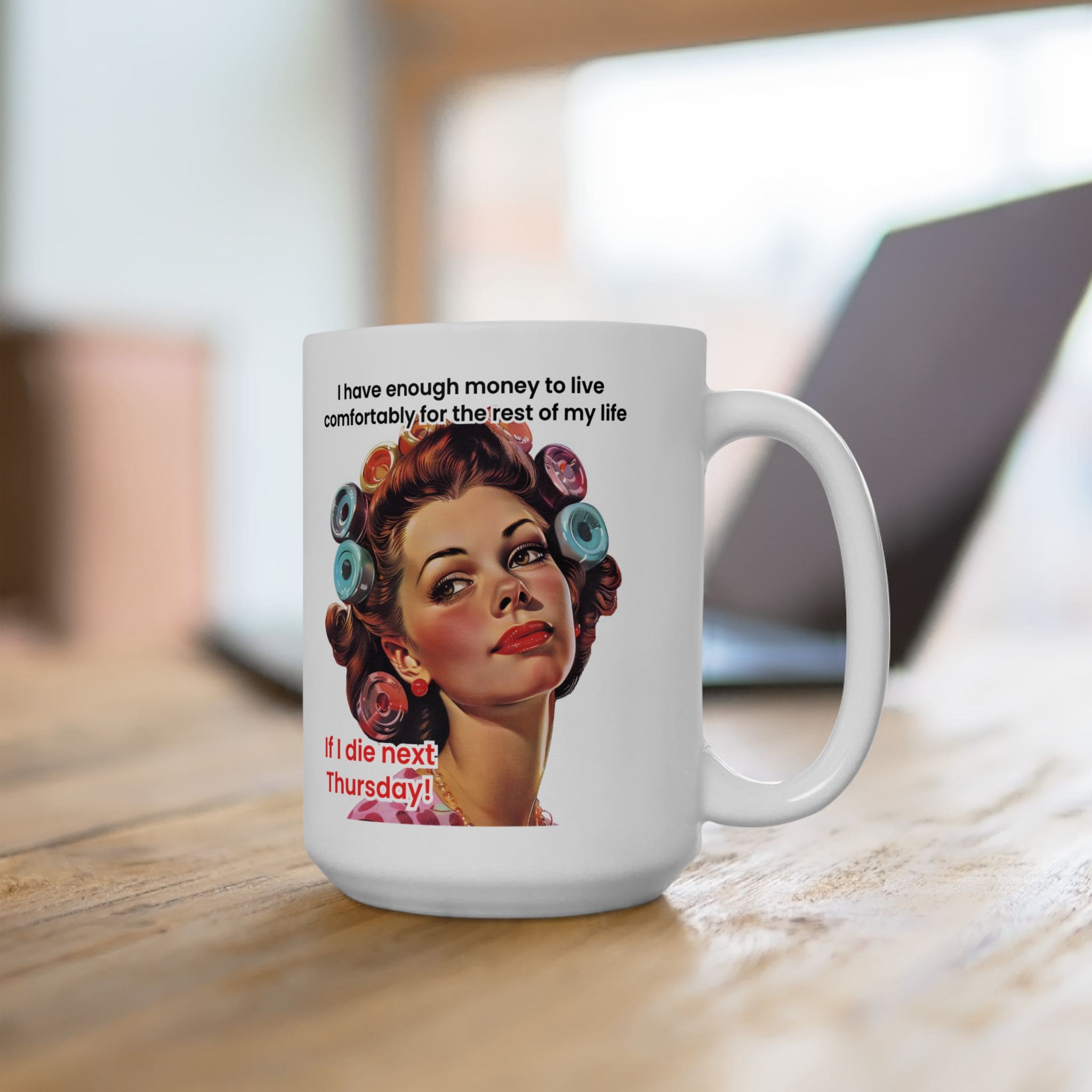 I Have Enough Money To Live Mug v1 - Caffeinated Council - Image 9