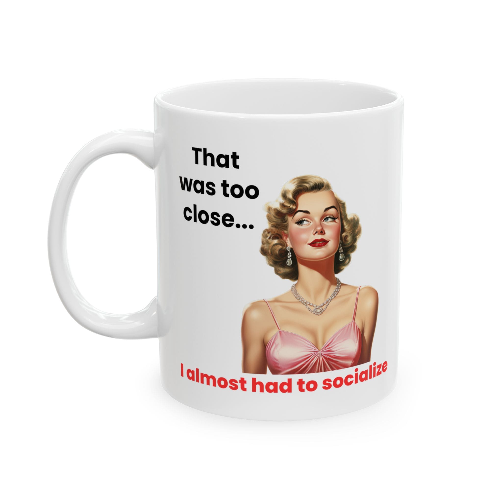 I Almost Had To Socialize Mug v4 - Internal Dialogue - Image 4