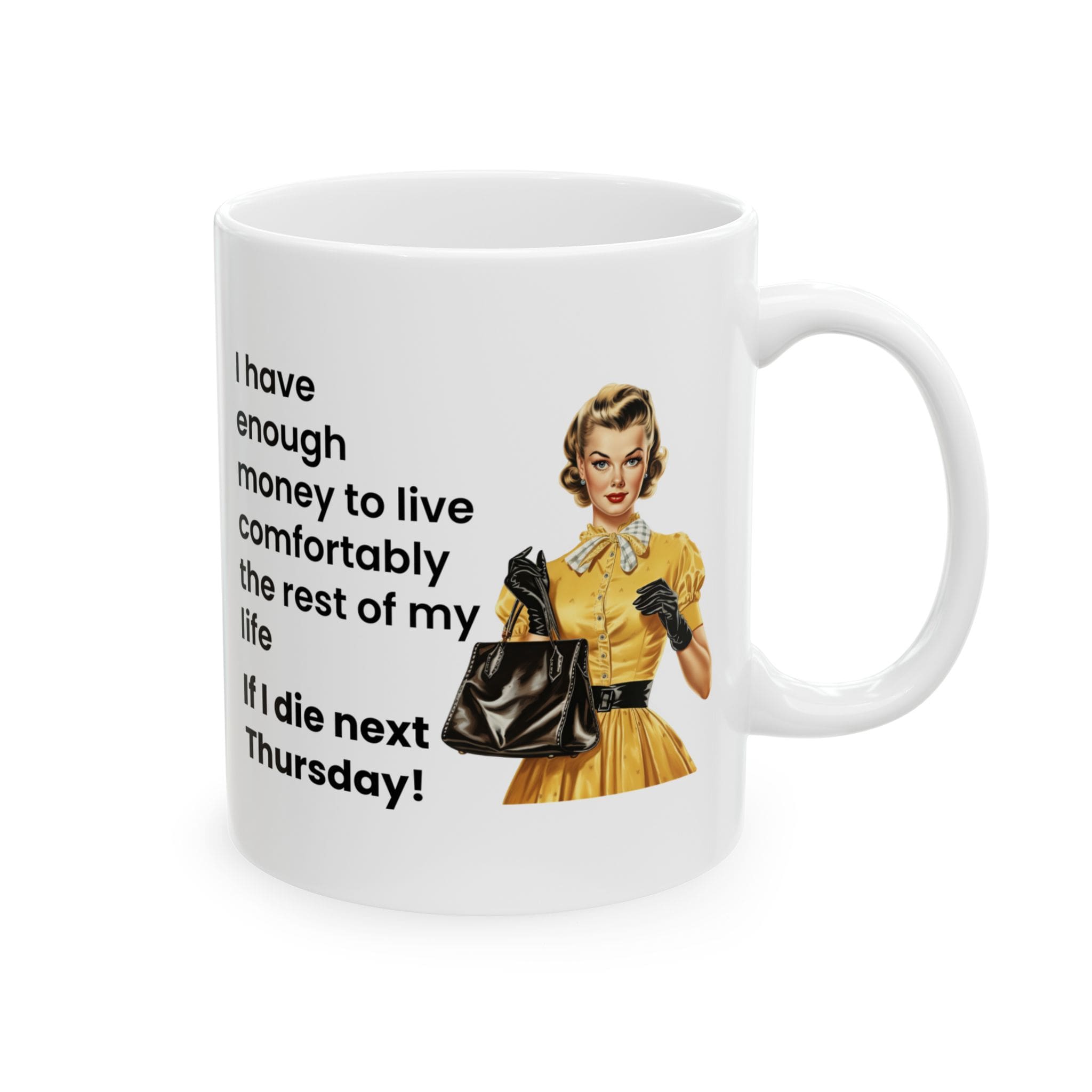 I Have Enough Money To Live Mug v3 - Caffeinated Council - Image 5