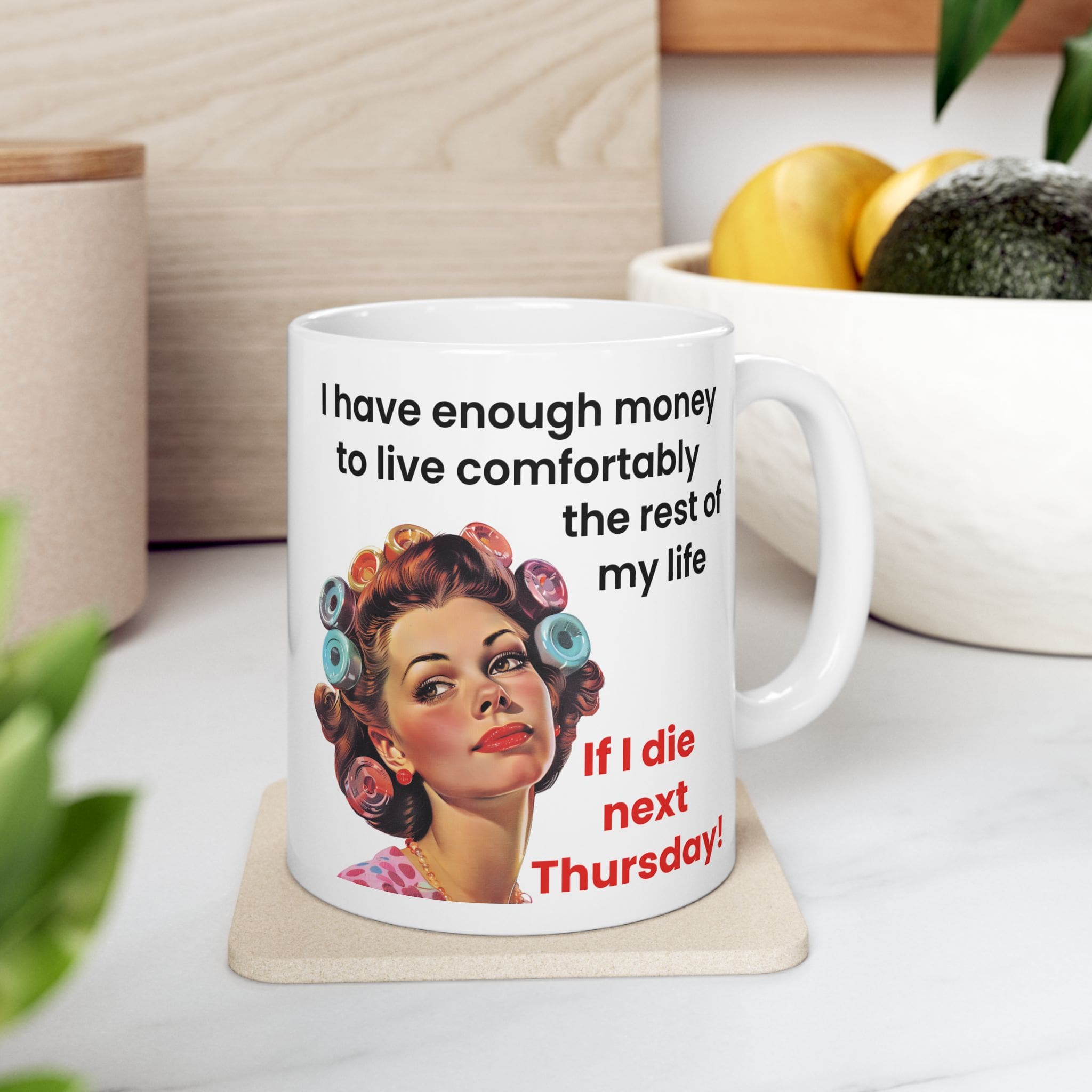 I Have Enough Money To Live Mug v1 - Caffeinated Council - Image 2