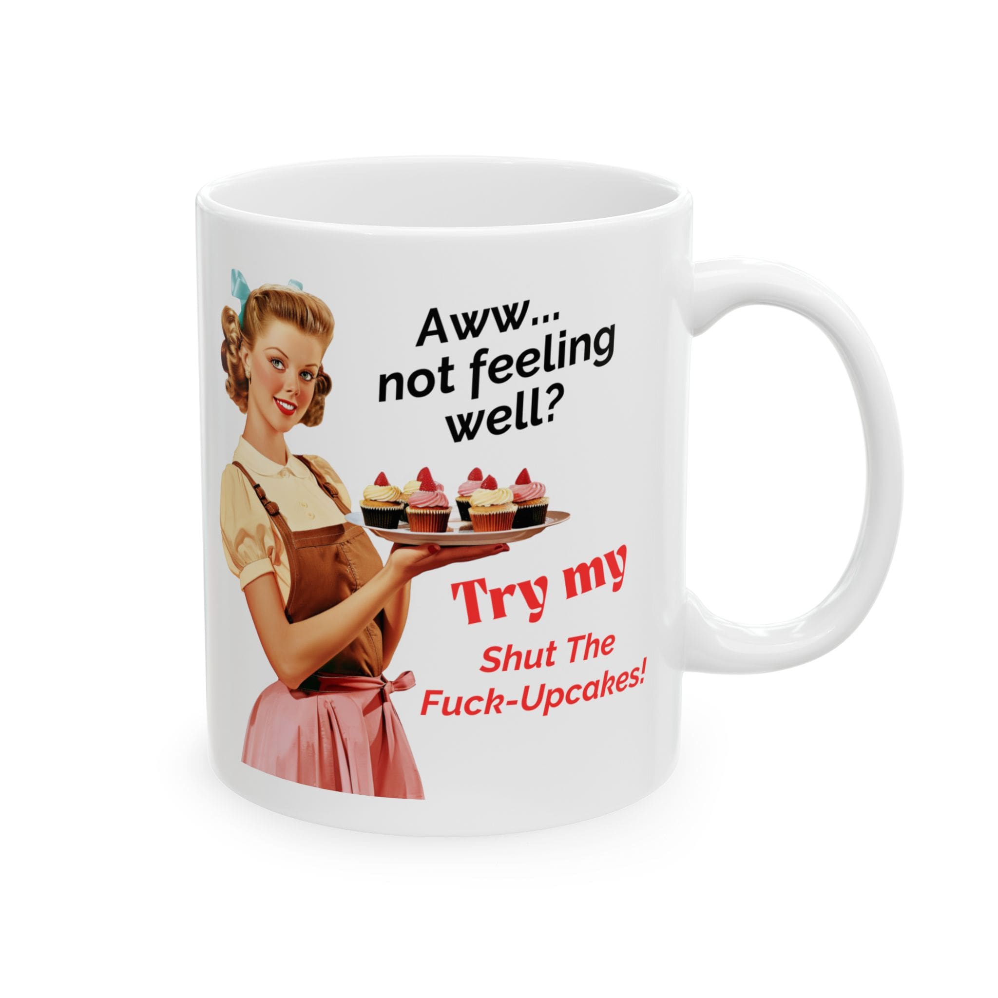Try My Shut The Fuck Upcakes Mug v2 - Filthy & Fabulous - Image 3