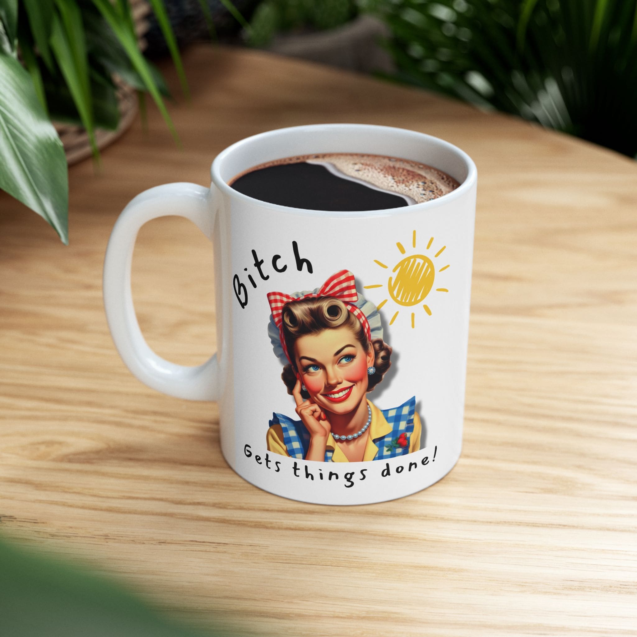 Bitch Get Things Done Mug v1 - Filthy & Fabulous - Image 5