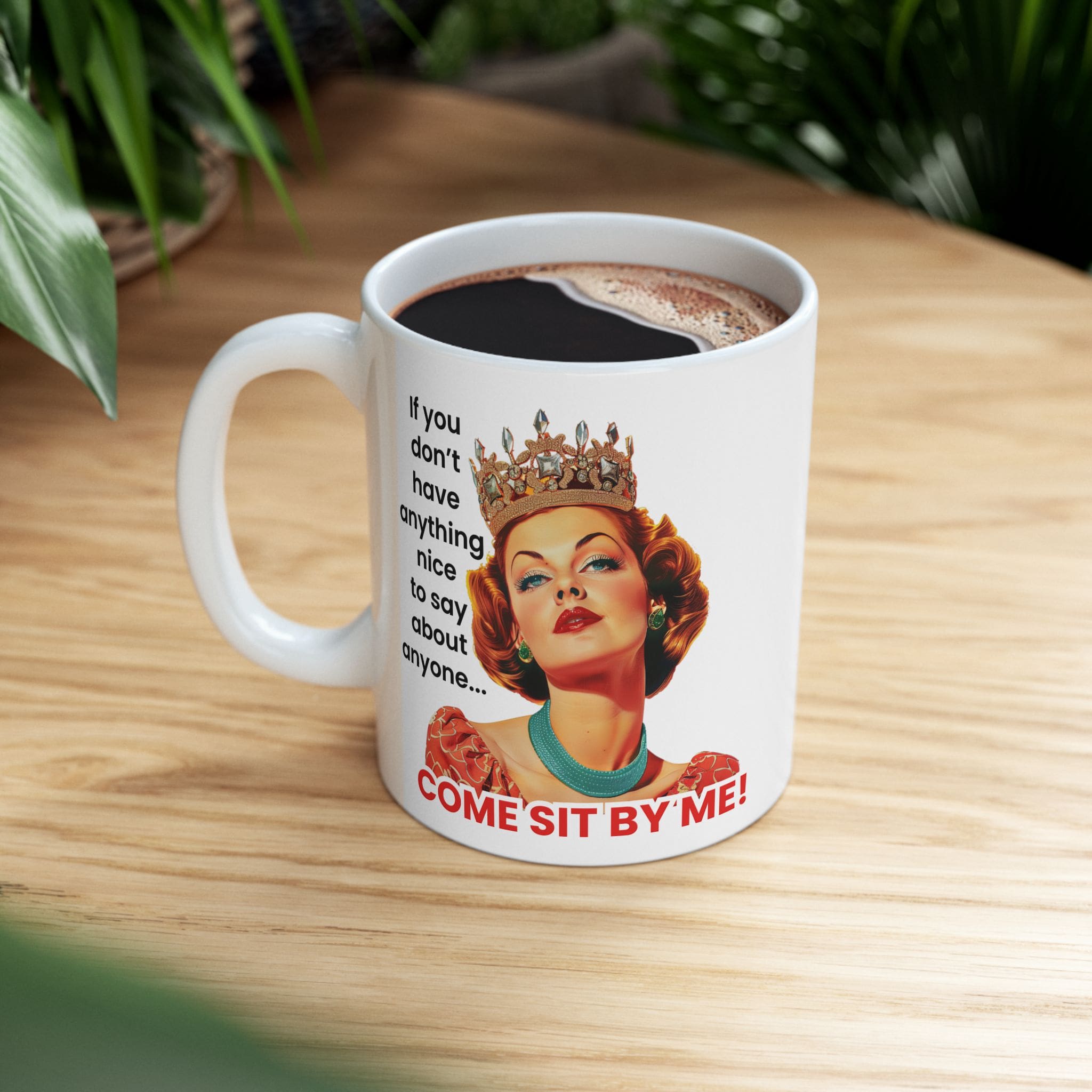 Come Sit By Me Mug v2 - Snark & Sanity - Image 3
