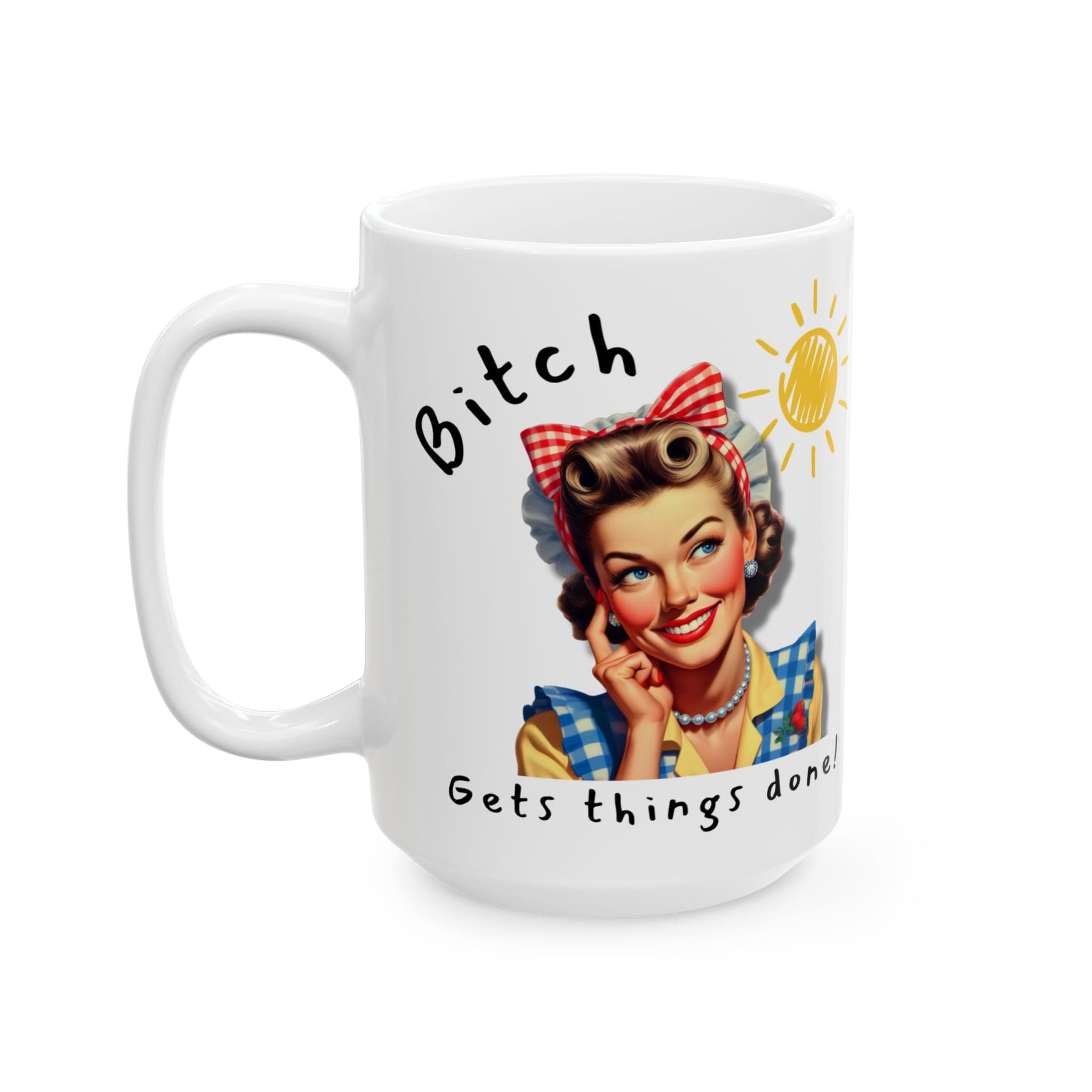 Bitch Get Things Done Mug v1 - Filthy & Fabulous - Image 6