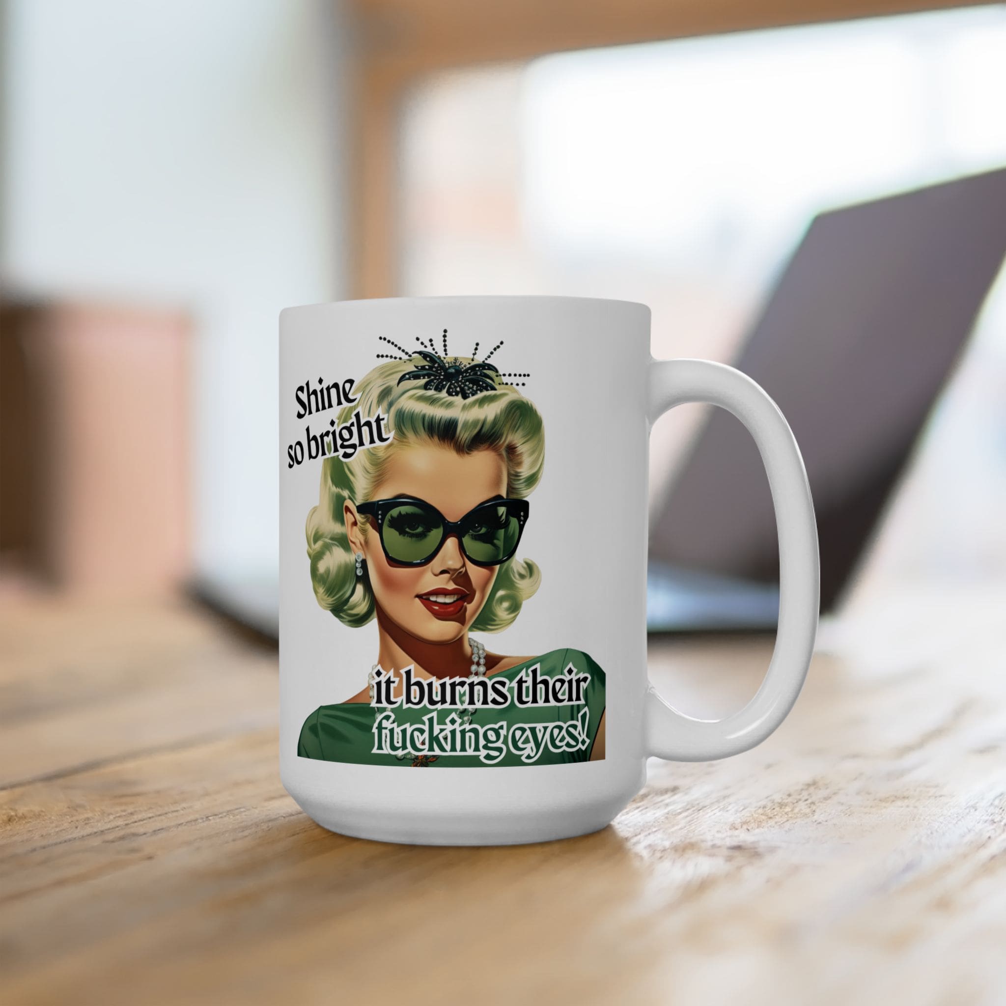 Shine So Bright Mug v2 - Filthy & Fabulous - Image 8