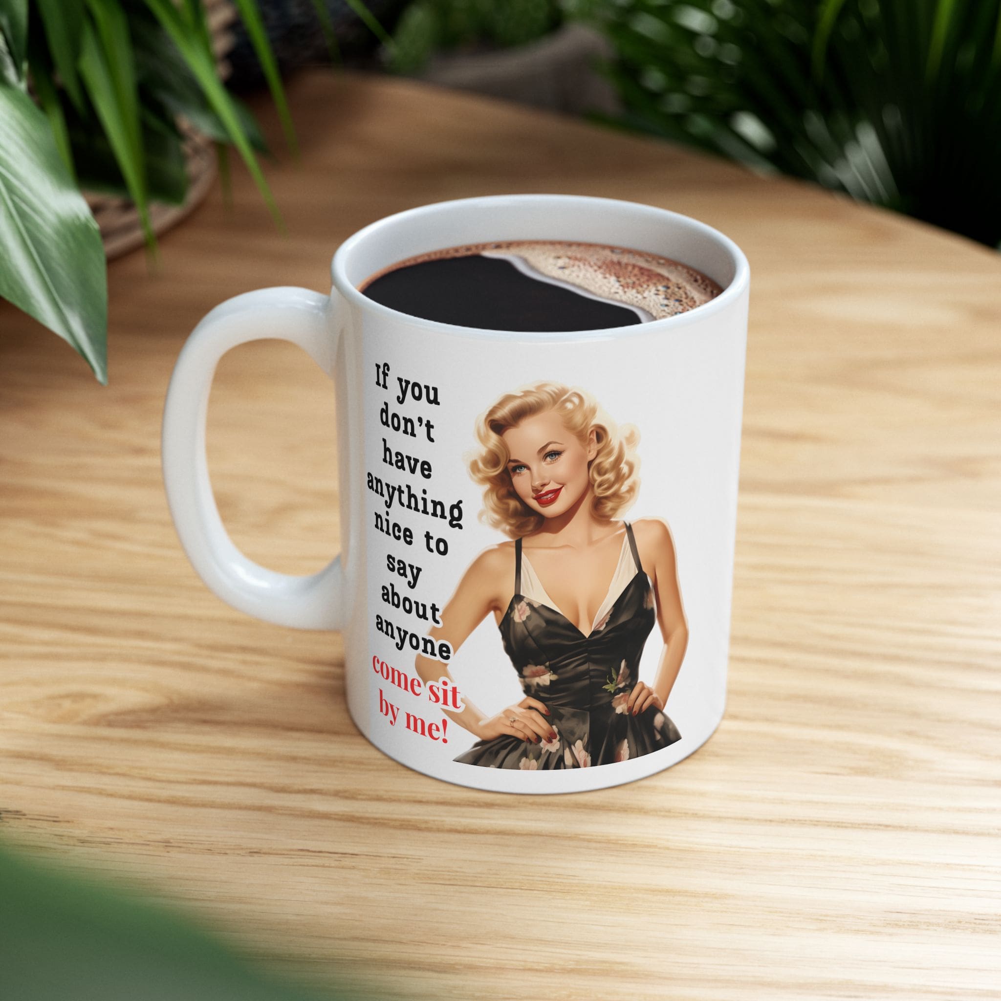Come Sit By Me Mug v1 - Snark & Sanity - Image 3