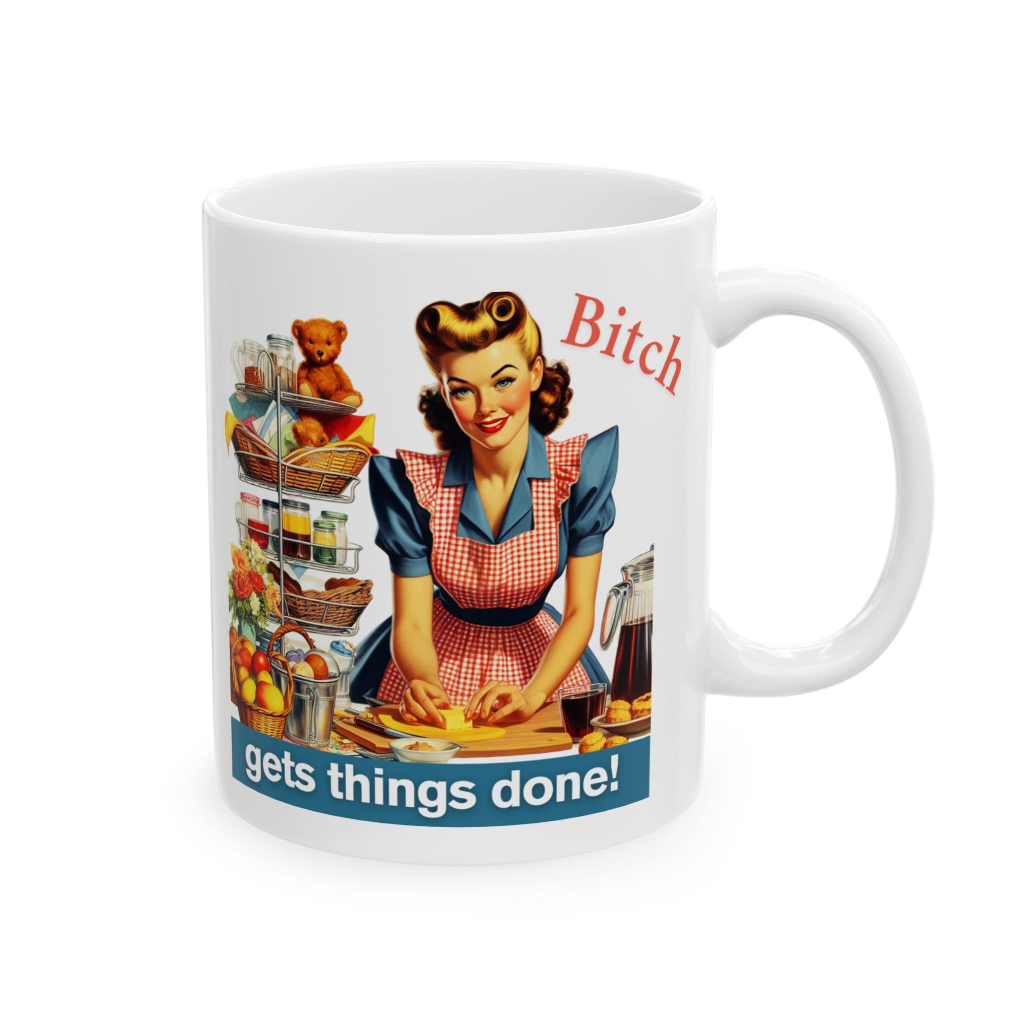 Bitch Get Things Done Mug v1 - Filthy & Fabulous - Image 3