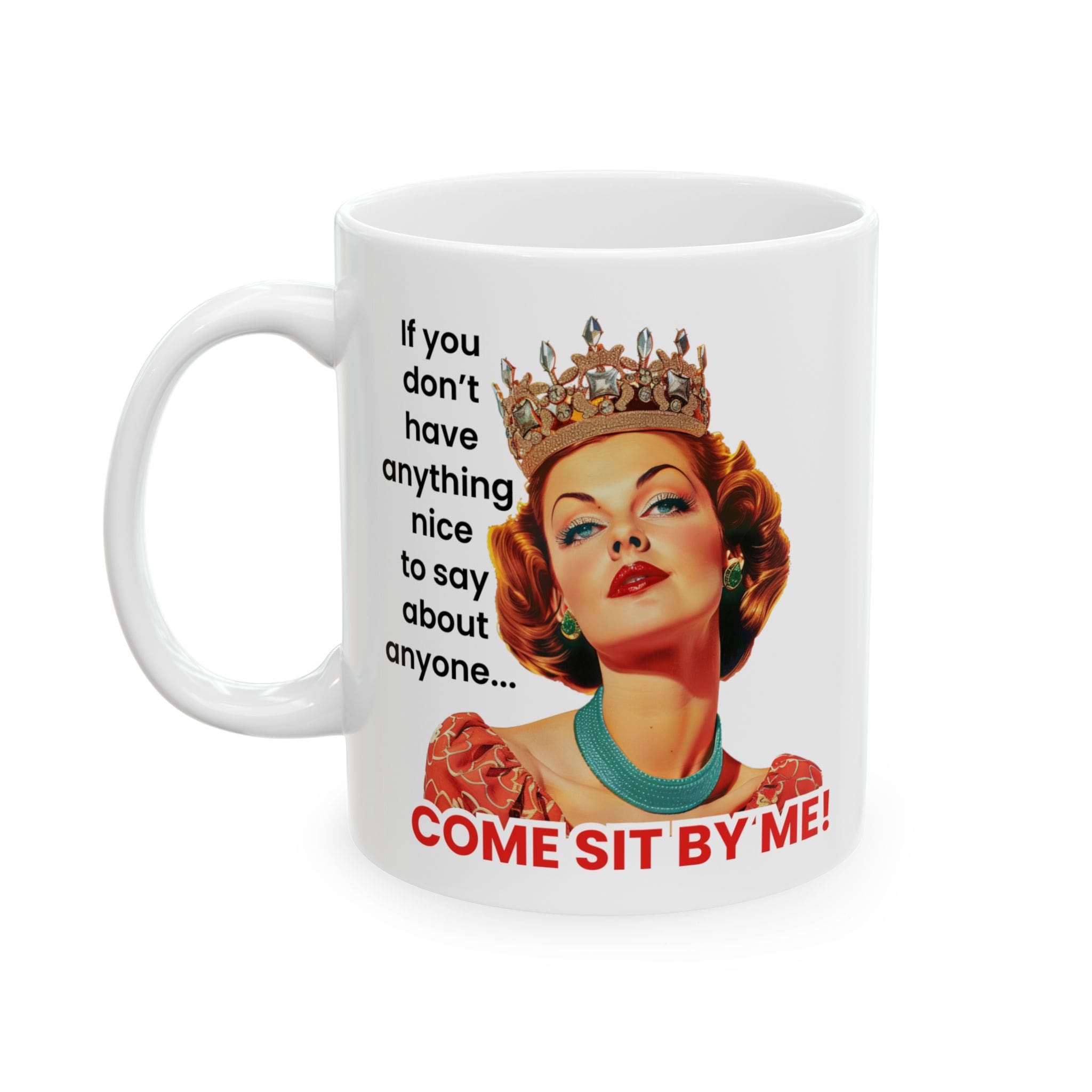 Come Sit By Me Mug v2 - Snark & Sanity - Image 4
