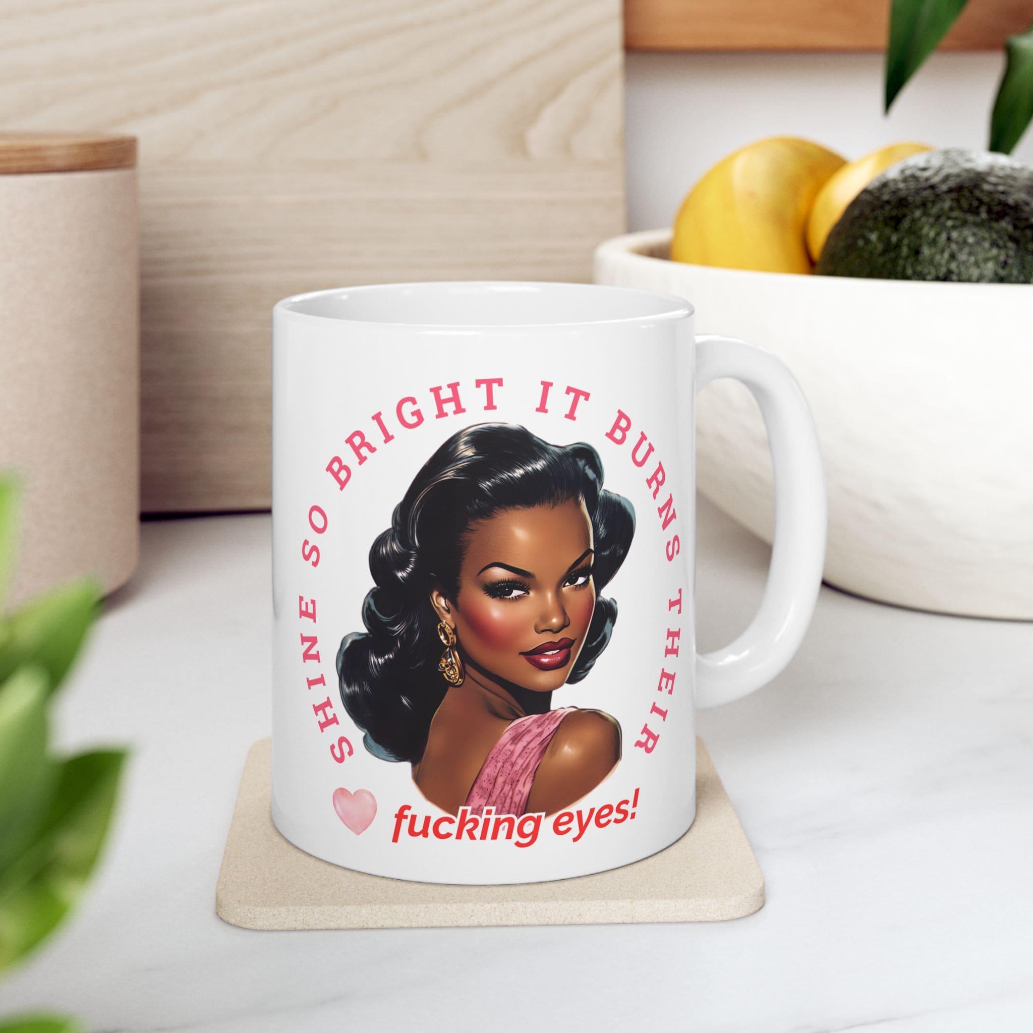 Shine So Bright Mug v1 - Filthy & Fabulous - Image 4