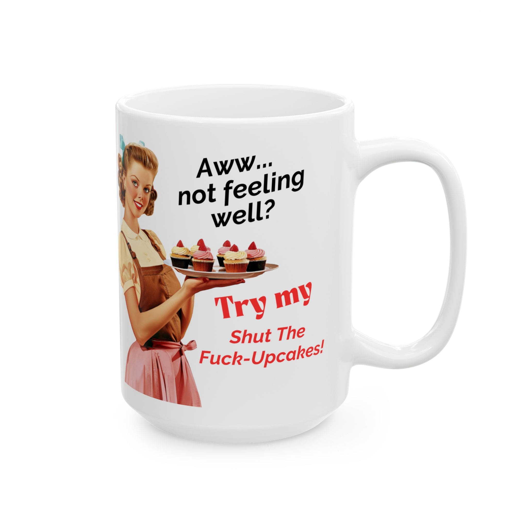 Try My Shut The Fuck Upcakes Mug v2 - Filthy & Fabulous - Image 7
