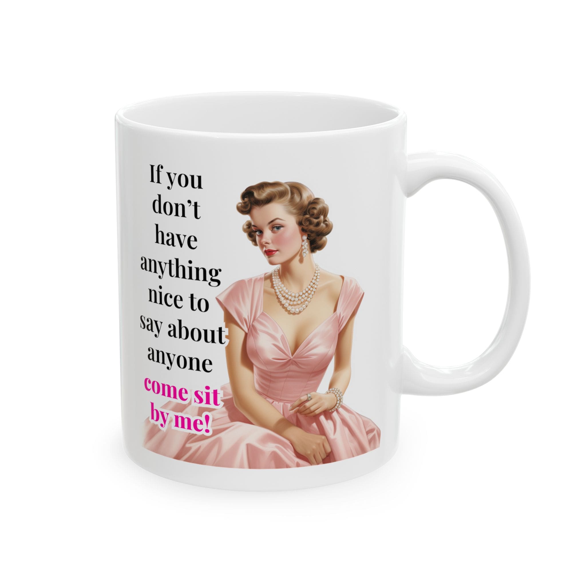 Come Sit By Me Mug v1 - Snark & Sanity - Image 5
